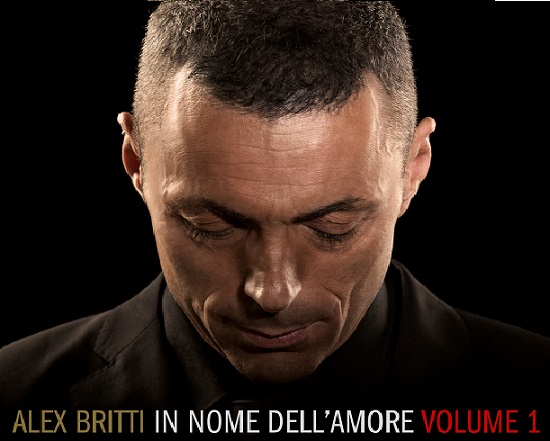 Alex Britti nuovo album In nome dell amore Volume 1 domani 20 novembre 2015